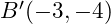  B'(-3, -4) 