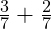  \frac{3}{7} + \frac{2}{7} 