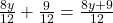  \frac{8y}{12} + \frac{9}{12} = \frac{8y + 9}{12} 