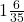  1 \frac{6}{35} 