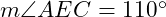  m \angle AEC = 110^\circ 