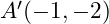  A'(-1, -2) 