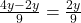  \frac{4y - 2y}{9} = \frac{2y}{9} 