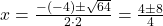  x = \frac{-(-4) \pm \sqrt{64}}{2 \cdot 2} = \frac{4 \pm 8}{4} 