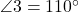  \angle 3 = 110^\circ 