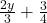  \frac{2y}{3} + \frac{3}{4} 