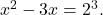  x^2 - 3x = 2^3. 