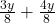  \frac{3y}{8} + \frac{4y}{8} 