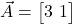  \vec{A} = \begin{bmatrix} 3 \ 1 \end{bmatrix} 