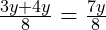  \frac{3y + 4y}{8} = \frac{7y}{8} 