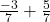  \frac{-3}{7} + \frac{5}{7} 