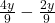  \frac{4y}{9} - \frac{2y}{9} 