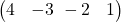  \begin{pmatrix} 4 & -3 \ -2 & 1 \end{pmatrix} 