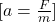 [ a = \frac{F}{m} ]