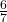  \frac{6}{7} 