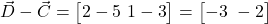  \vec{D} - \vec{C} = \begin{bmatrix} 2 - 5 \ 1 - 3 \end{bmatrix} = \begin{bmatrix} -3 \ -2 \end{bmatrix} 