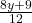  \frac{8y + 9}{12} 