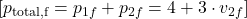 [ p_{\text{total,f}} = p_{1f} + p_{2f} = 4 + 3 \cdot v_{2f} ]