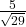  \frac{5}{\sqrt{29}} 