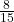  \frac{8}{15} 