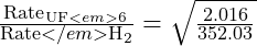 \frac{\text{Rate}_{\text{UF}<em>6}}{\text{Rate}</em>{\text{H}_2}} = \sqrt{\frac{2.016}{352.03}}