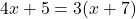  4x + 5 = 3(x + 7) 